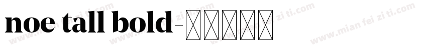 noe tall bold字体转换